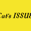 Cat's ISSUE
